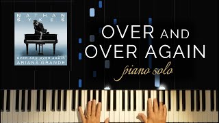 Over and Over Again by Nathan Sykes and Ariana Grande Piano Solo  Tutorial [upl. by Anaihk396]