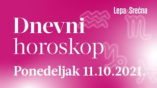 Dnevni horoskop za 11102021  Horoskop  Lepa i srećna [upl. by Jerrold]