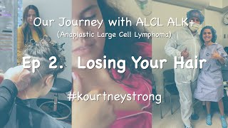 Losing hair during chemotherapy ALCL cancer journey [upl. by Gavrila194]