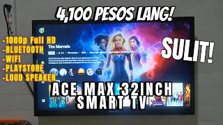 ACE MAX 32INCH SMART TV WITH PLAYSTORE AND BLUETOOTH 4100 PESOS LANG  FULL REVIEW [upl. by Ryan516]