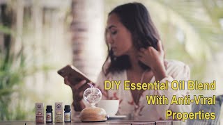 DIY Essential Oil Blend with AntiViral Properties [upl. by Haet]