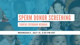 Fairfax Cryobank Sperm Donor Screening Webinar [upl. by Regine545]