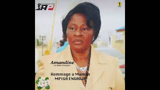 Amandine  Hommage à Maman MPIGA ENGADJA Official Audio [upl. by Corb973]