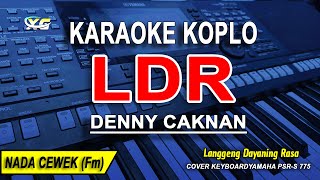 LDR Karaoke Koplo Nada Wanita DENNY CAKNAN  Langgeng Dayaning Rasa [upl. by Doelling]