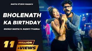 EMIWAY ft RADNYI TYAGRAJ BHOLENATH KA BIRTHDAY OFFICIAL MUSIC VIDEO 4K [upl. by Reisch746]