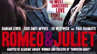 Romeo amp Juliet 2013  Abel Korzeniowski  quotForbidden Lovequot [upl. by Chadd]