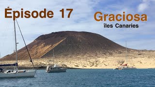 Épisode 17 Graciosa îles Canaries [upl. by Malva184]