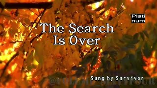 Survivor  The Search is Over KaraokeLyricsInstrumental [upl. by Brad]