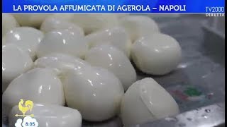 La provola affumicata di Agerola  Napoli [upl. by Ivgnout440]