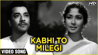 Kabhi To Milegi  Video Song HD  Aarti 1962  Pradeep Kumar Meena Kumari  Lata Mangeshkar [upl. by Ltney]