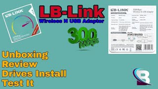 LBLink 300Mbps Wireless N USB Adapter Unboxing and Review BLWN351 [upl. by Leehar]