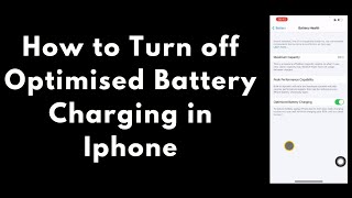 How to Turn off Optimised Battery charging in Iphone [upl. by Bradford251]