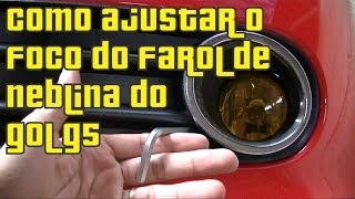 Como Regular o Farol de Neblina do Gol G5 [upl. by Sudoeht]