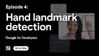 Hand landmark detection  ML on Web with MediaPipe Episode 4 [upl. by Strohbehn]