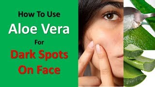 How To Use Aloe Vera For Dark Spots On Face  Fresh Lemon Juice And Aloe Vera For Brown Spots [upl. by Westmoreland80]