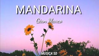 Gian Marco  Mandarina [upl. by Narda182]