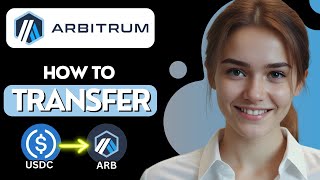 How to Transfer USDC to Arbitrum [upl. by Eninaj475]