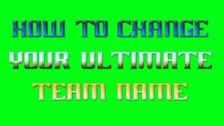 How to Change Your Fifa 14 Ultimate Team Name [upl. by Nospmoht]