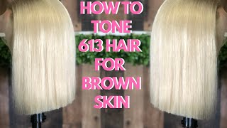 How To Tone 613 Wig amp Tint The Knots Beige Blonde HAIR TUTORIAL [upl. by Chappell430]