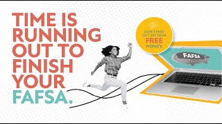 Finish Your FAFSA Find Your FUTURE [upl. by Anemix]