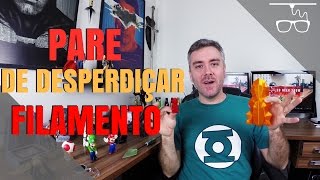 Impressão 3D  Pare de desperdiçar filamento [upl. by Bartholomeo]