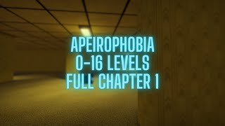 Apeirophobia 016 Levels  Full Chapter 1 [upl. by Selec]