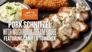 Pork Schnitzel with Mushroom Cream Sauce with Camillo quotDonCarusoquot Tomanek  Traeger Grills [upl. by Safier937]