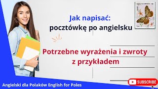 Pocztówka po angielsku  jak napisać Potrzebne wyrażenia i zwroty z przykładem [upl. by Howe413]