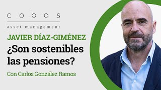 ¿Son sostenibles las pensiones  Con Javier DíazGiménez [upl. by Erreip]