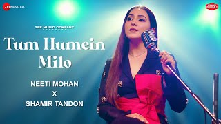 Tum Humein Milo  Neeti Mohan x Shamir Tandon  Vishwadeep Zeest  Zee Music Originals [upl. by Anairdna55]