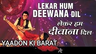 LEKAR HUM DEEWANA DIL  MOVIE  YADON KI BARAT [upl. by Renaud]