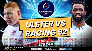 ULSTER VS RACING 92 LIVE  Champions Cup Live Commentary amp Watchalong [upl. by Ruffi]