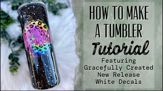 HOW TO MAKE A TUMBLER featuring gracefully created new release white decals [upl. by Cohin]