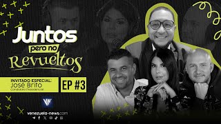 Juntos pero no revueltos con José Brito  Episodio 3 [upl. by Yarb]