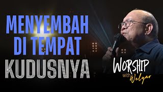 MENYEMBAH DI TEMPAT KUDUSNYA  WORSHIP WITH WELYAR  27 SEPTEMBER 2024 [upl. by Lotta]