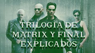 La trilogía de Matrix y el final explicados [upl. by Stila134]