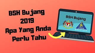 BSH Bujang 2019 BSH2019 Apa Yang Anda Perlu Tahu [upl. by Demetria]