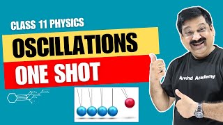 💥OSCILLATIONS💥 One Shot video 💥NCERT Chapter 13 Class 11 Physics one shot Video💥 Sub ArvindAcademy [upl. by Marta]