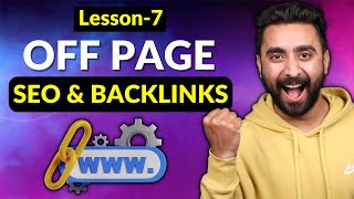 Lesson 7 OffPage SEO amp Backlinks STEP BY STEP TUTORIAL [upl. by Eyaf]