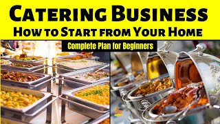 Start Catering Business from Your Home  Complete Plan for Beginners [upl. by Evod939]