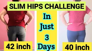 REDUCE HIP FAT  3 DAYS CHALLENGE TO REDUCE HIP FAT  SLIM LEGS CHALLENGE  GET RID OF HIP FAT FAST🔥 [upl. by Eloisa]