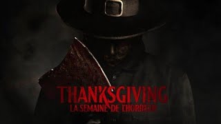 THANKSGIVING  LA SEMAINE DE LHORREUR  DRÔLE ET SANGLANT 🩸 [upl. by Manwell]