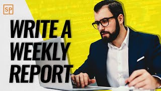 How To Write A Professional Weekly Report For Your Manager [upl. by Ajan]