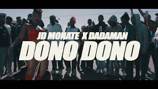 JD Monate X Dadaman Dono Dono Official Video [upl. by Noirb134]