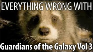 Everything Wrong With Guardians of the Galaxy Vol 3 in 20 Minutes or Less [upl. by Nohsauq981]