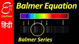 BALMER EQUATION in HINDI [upl. by Nimesh716]