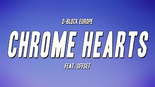 DBlock Europe  Chrome Hearts feat Offset Lyrics [upl. by Safier562]