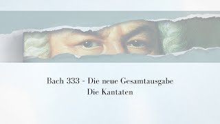 Bach333  Die Kantaten [upl. by Riamo]