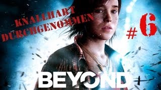 Knallhart durchgenommen Beyond Two Souls 6 [upl. by Balcer923]