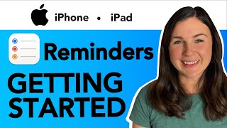 Getting Started in the Reminders App on your iPhone or iPad [upl. by Medeah244]